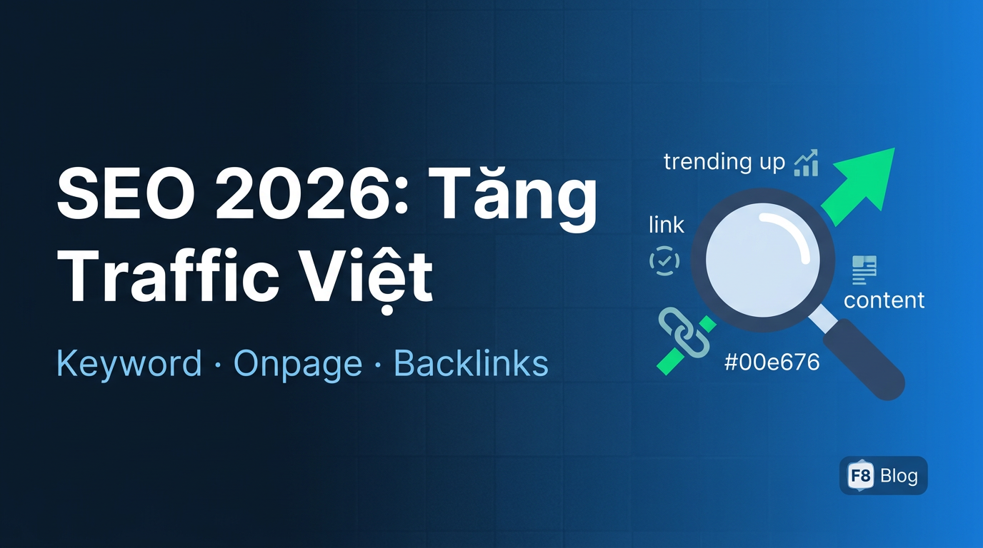 SEO 2026: Keyword, Internal Links & Backlinks Việt