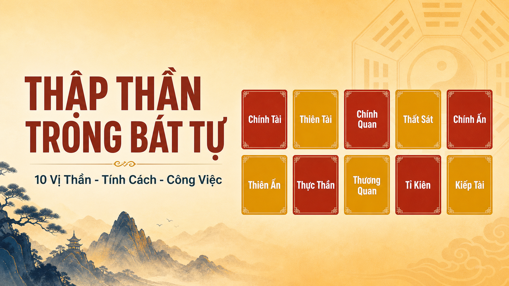 Thập Thần Bát Tự: 10 Vị Thần Và Ứng Dụng Thực Tế