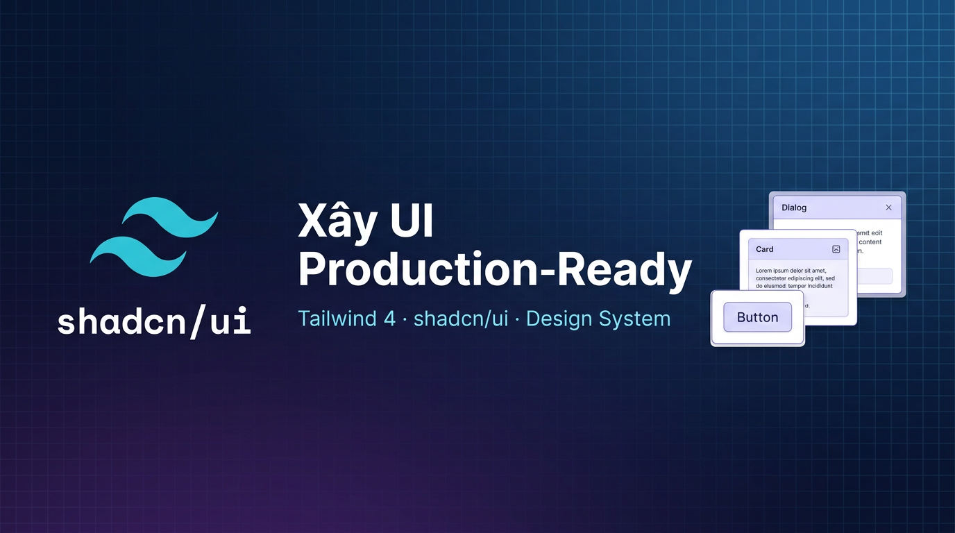Tailwind CSS 4.0 + shadcn/ui: Build UI production-ready 2026