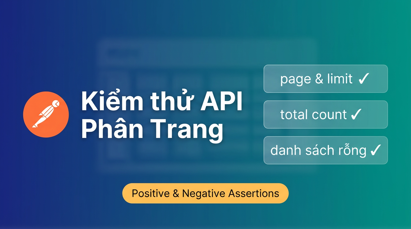 Postman test API phân trang: assertion đủ case