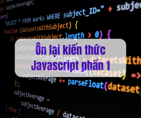 Ôn lại kiến thức Javascript phần 1