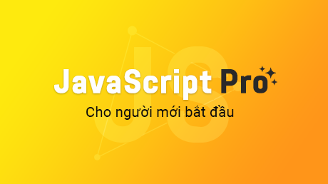 Javascript Pro (sắp ra mắt)